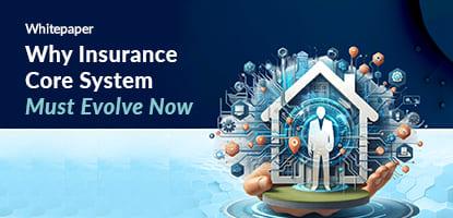 Why Insurance Core Systems Must Evolve Now